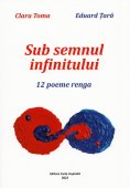 Sub semnul infinitului. 12 poeme renga